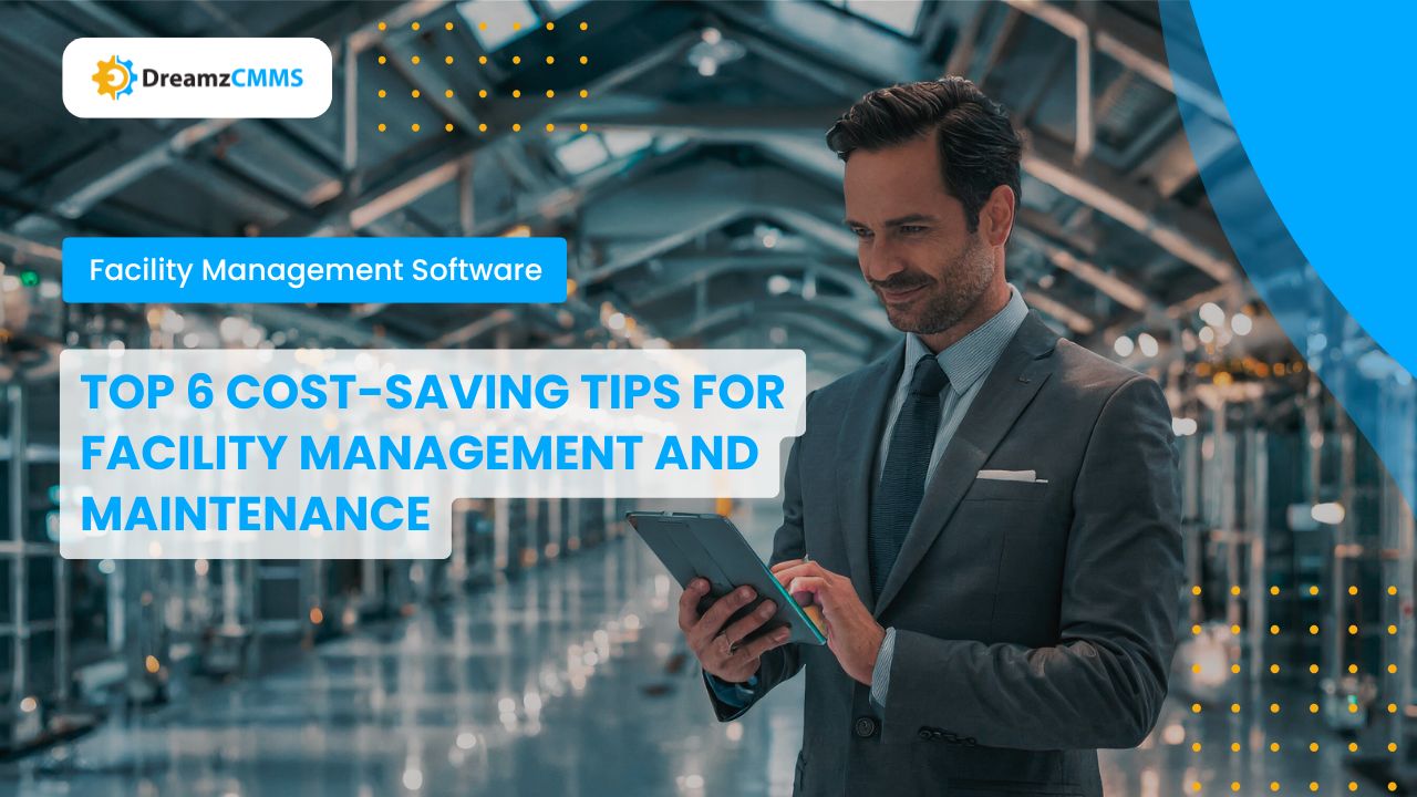 TOP facility Management maintenance cost-savings ideas