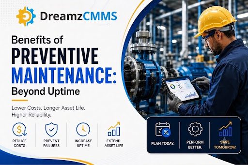 Benefits of Preventive Maintenance:Beyond uptime